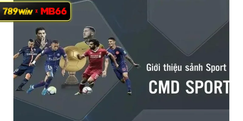 Giới thiệu tổng quan sảnh thể thao CMD trực tuyến tại 789WIN Giới thiệu tổng quan sảnh thể thao CMD trực tuyến tại 789WIN