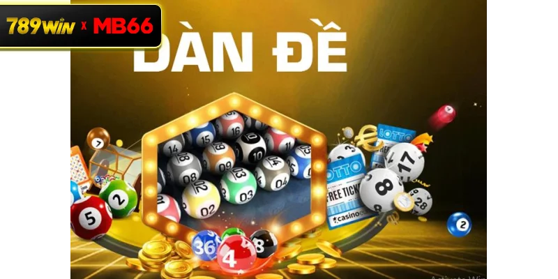 Dàn đề 90 số tại 789 WIN là gì? Dàn đề 90 số tại 789 WIN là gì?