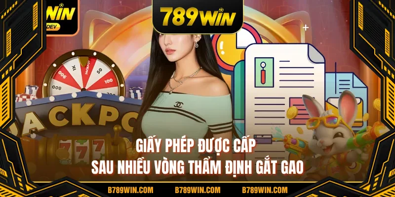 Giấy phép được cấp sau nhiều vòng thẩm định gắt gao Giấy phép được cấp sau nhiều vòng thẩm định gắt gao