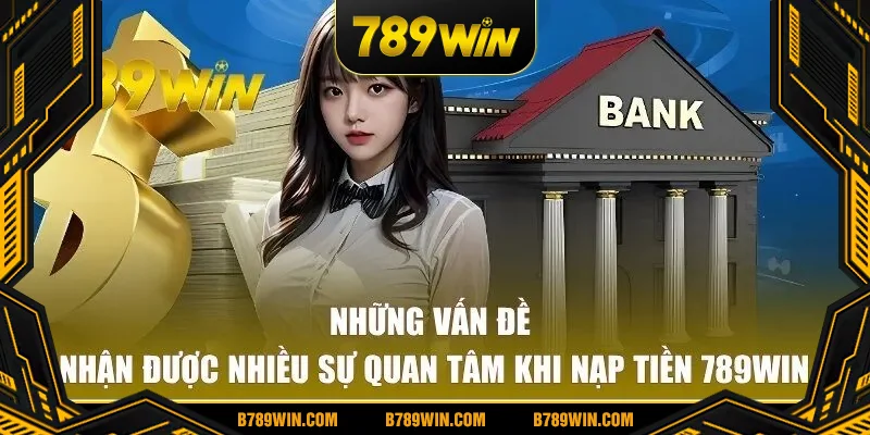 Những điều mà nhiều hội viên quan tâm khi nạp vốn