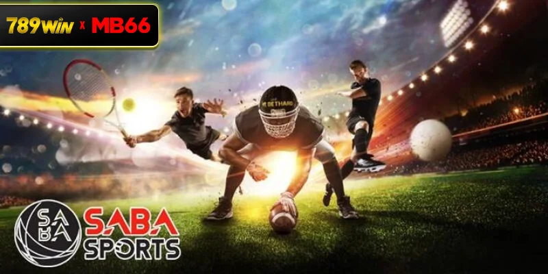 Tổng quan về Saba Sport là gì? Trải nghiệm cá cược thể thao tại Sbobet 789WIN Tổng quan về Saba Sport là gì? Trải nghiệm cá cược thể thao tại Sbobet 789WIN