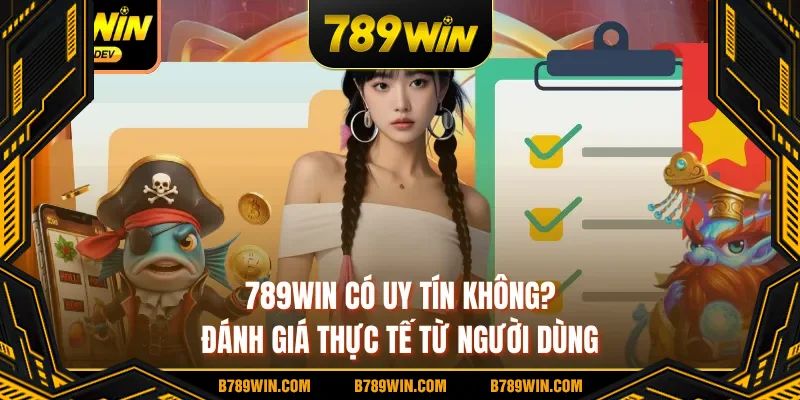 789WIN có uy tín không?