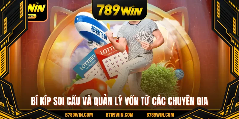 Bí kíp soi cầu và quản lý vốn từ các chuyên gia Bí kíp soi cầu và quản lý vốn từ các chuyên gia