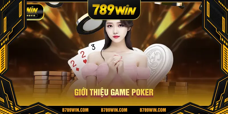 Giới thiệu game Poker