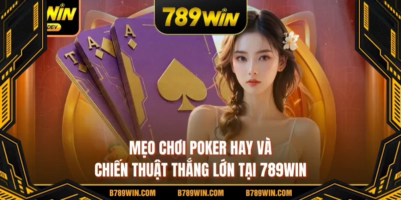 mẹo chơi POKER hay
