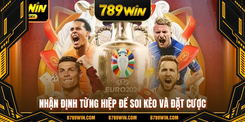 Nhận định từng hiệp để soi kèo và đặt cược Nhận định từng hiệp để soi kèo và đặt cược
