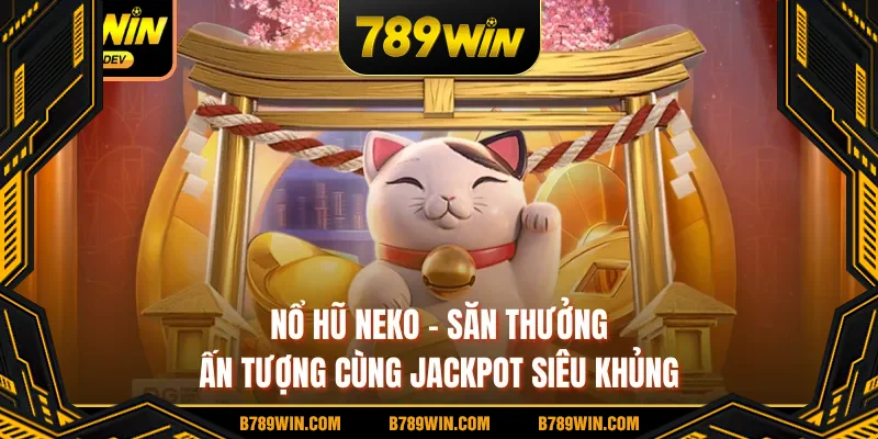 nổ hũ Neko