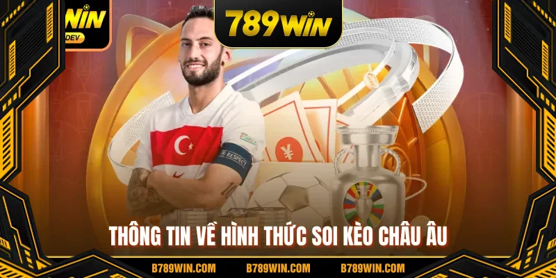Thông tin về hình thức soi kèo Châu Âu Thông tin về hình thức soi kèo Châu Âu